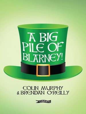 cover image of A Big Pile of Blarney